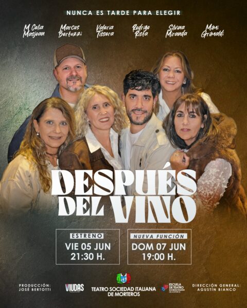 “DESPUÉS DEL VINO” GRAN DEBUT VIERNES 5 DE JUNIO