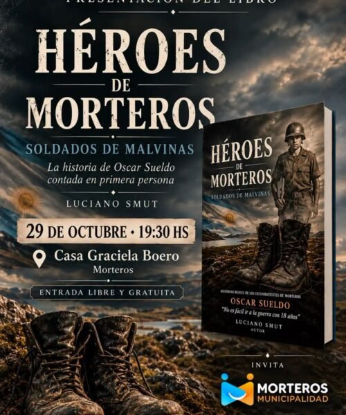 Morteros 📚 Presentarán el libro Héroes de Morteros – Soldados de Malvinas